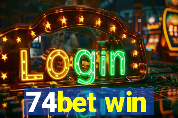 74bet win